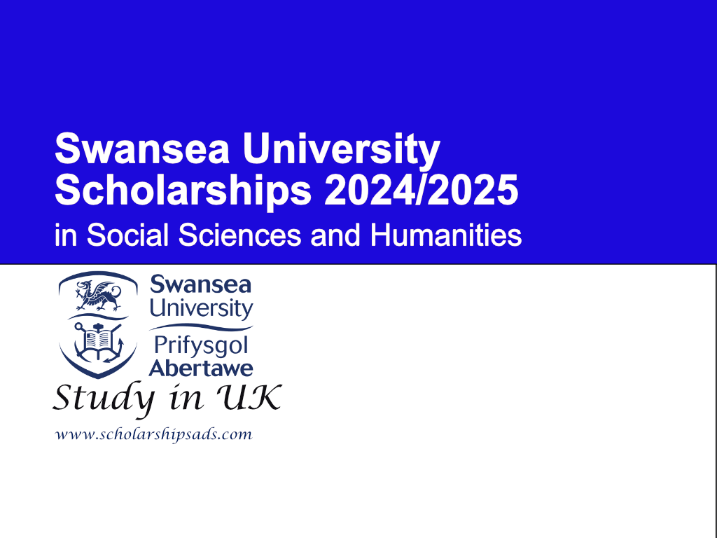 Swansea University Scholarships 2024/2025 in Social Sciences and Humanities (Study in UK)